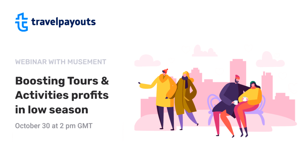 Webinar: "Boosting Tours & Activities profits in low season"