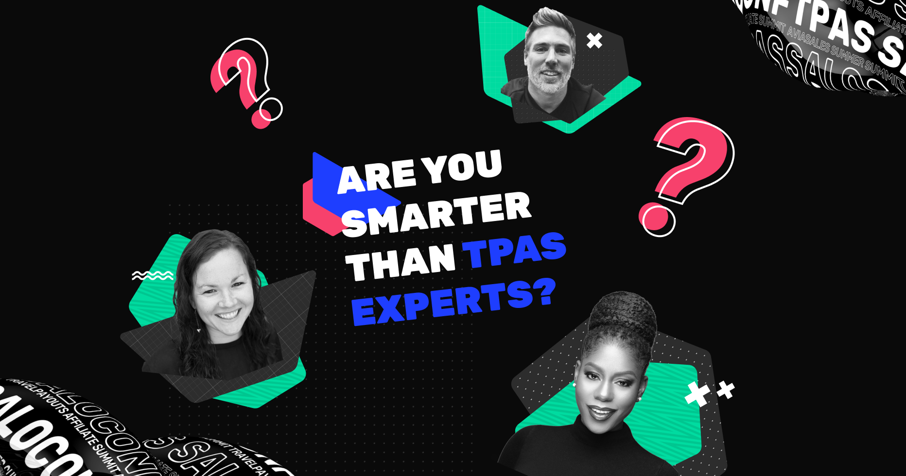 Are you smarter than Travelpayouts Affiliate Summit 2020 experts? Check with our test!