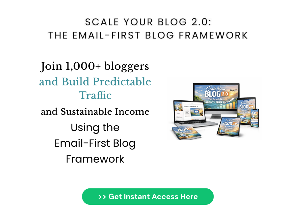 Scale Your Blog 2.0 landing page with the text “Join 1,000+ bloggers and Build Predictable Traffic and Sustainable Income Using the Email-First Blog Framework” and a CTA button to get instant access