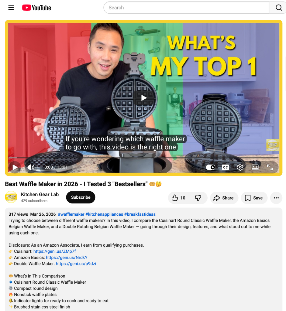 A YouTube video titled “Best Waffle Maker in 2026” with three affiliate Amazon links in the description