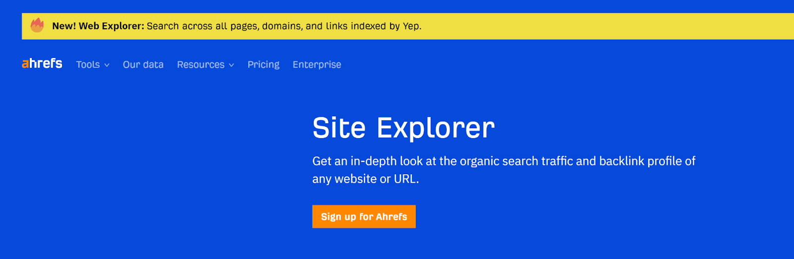 A screenshot featuring the main page of Ahref’s Site Explorer.