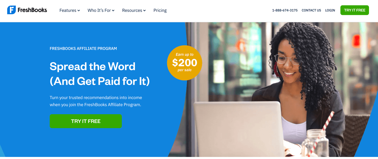 The image displays the FreshBooks Affiliate Program free sign-up - a qualifying action for the PPL program. The webpage says to spread the word, and you’ll get paid for it while a woman sits on the right looking at a computer.